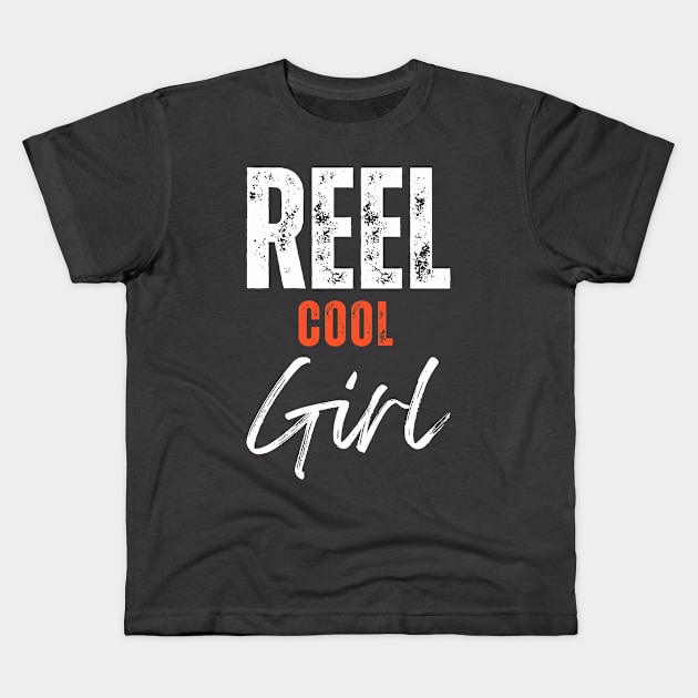 reel cool girl Kids T-Shirt by GraphGeek